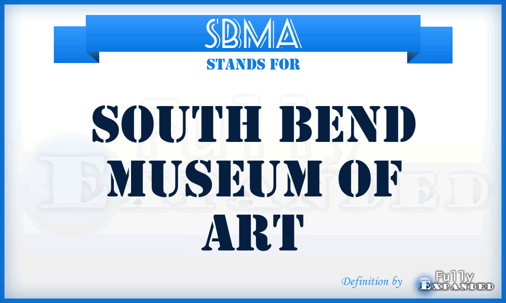 SBMA - South Bend Museum of Art