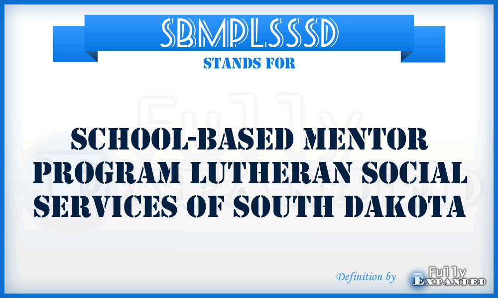SBMPLSSSD - School-Based Mentor Program Lutheran Social Services of South Dakota