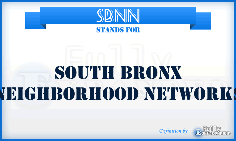 SBNN - South Bronx Neighborhood Networks