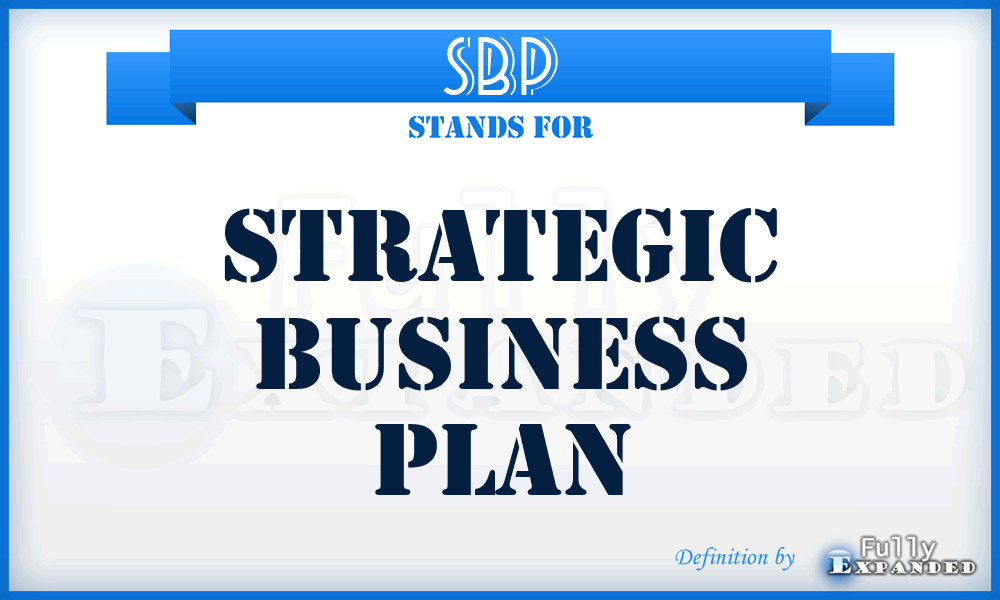 SBP - Strategic Business Plan