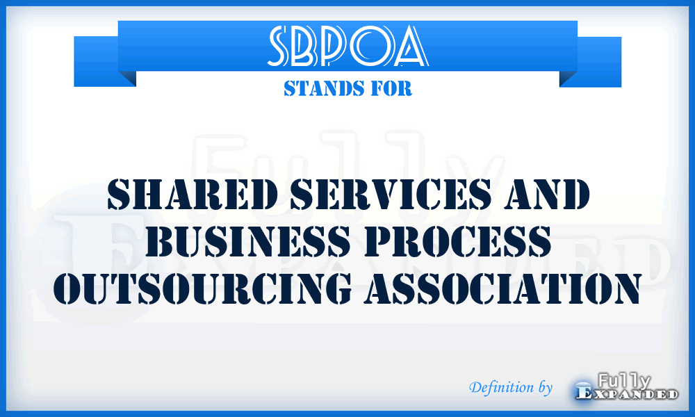 SBPOA - Shared Services and Business Process Outsourcing Association