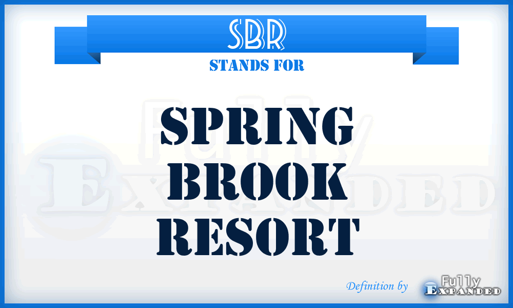 SBR - Spring Brook Resort