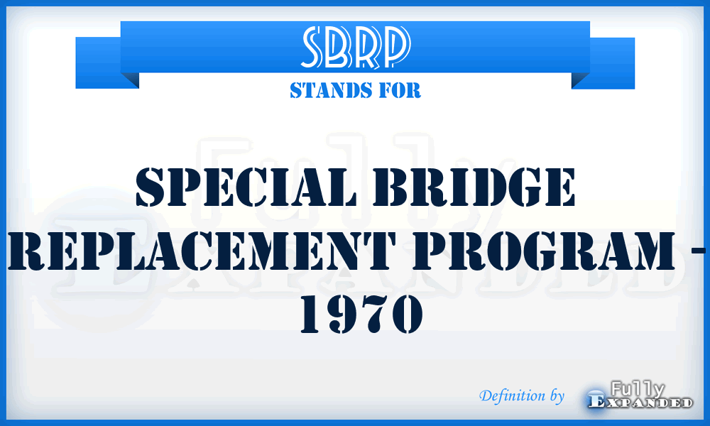 SBRP - Special Bridge Replacement Program - 1970