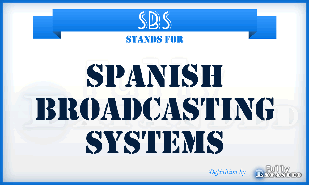 SBS - Spanish Broadcasting Systems