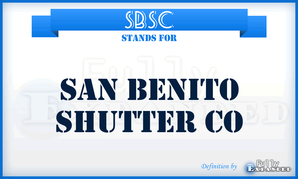 SBSC - San Benito Shutter Co