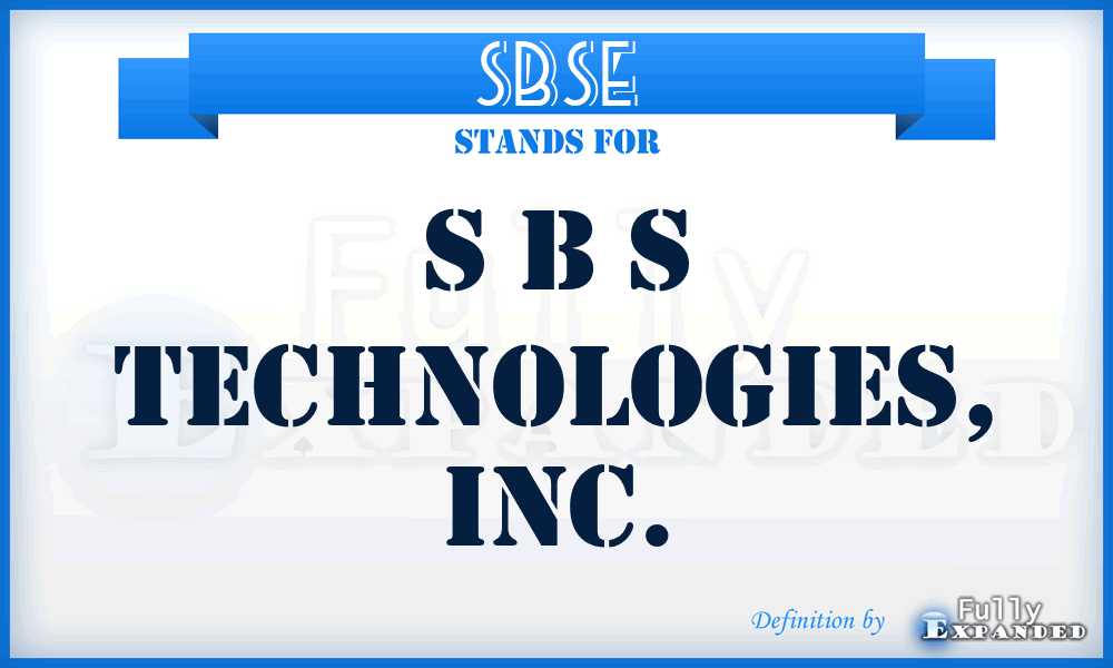 SBSE - S B S Technologies, Inc.