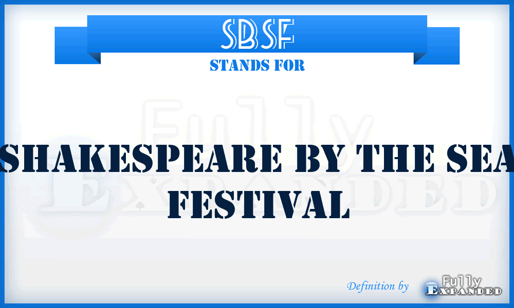 SBSF - Shakespeare By the Sea Festival