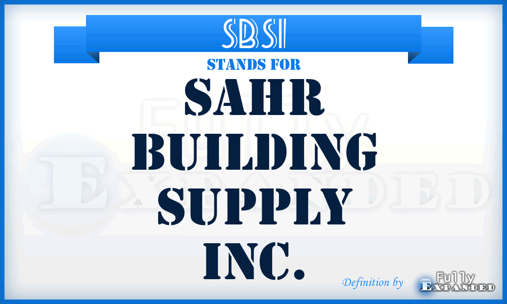 SBSI - Sahr Building Supply Inc.