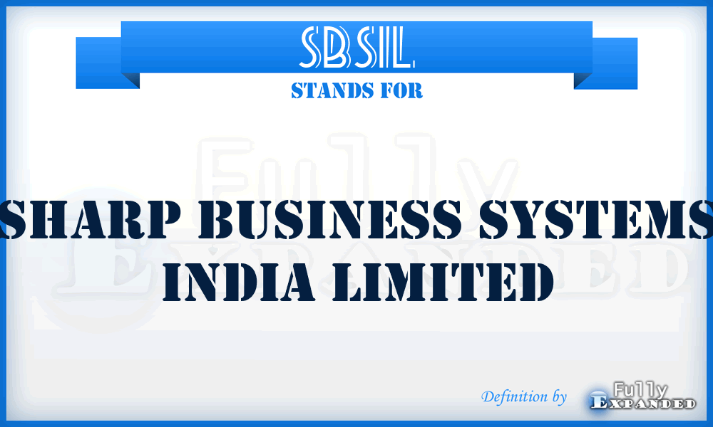 SBSIL - Sharp Business Systems India Limited