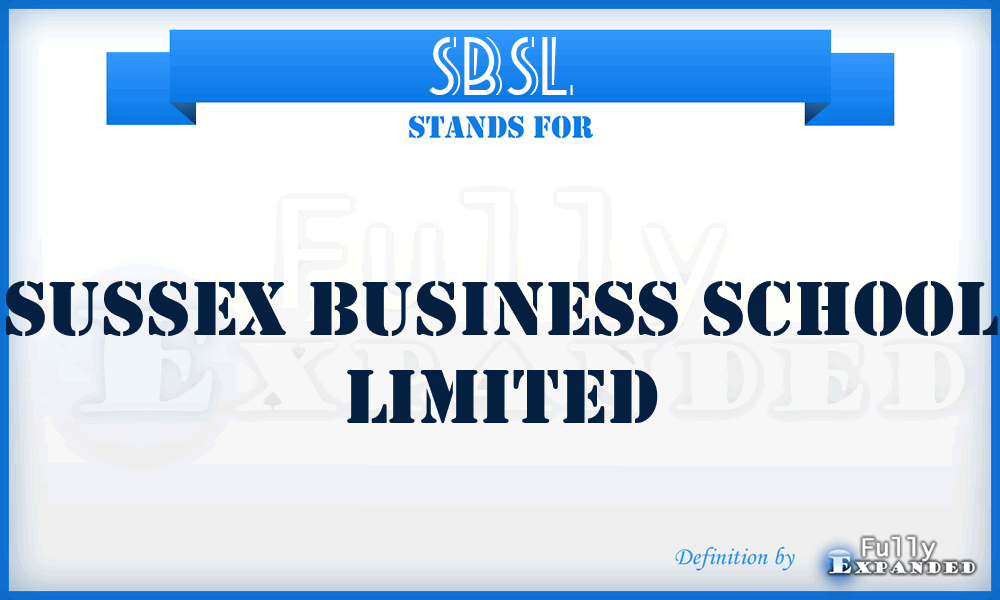 SBSL - Sussex Business School Limited