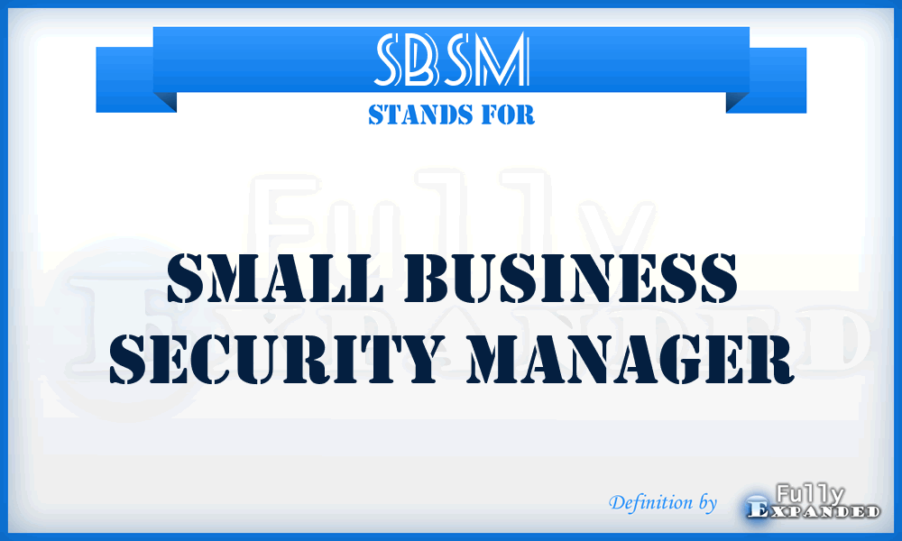 SBSM - Small Business Security Manager