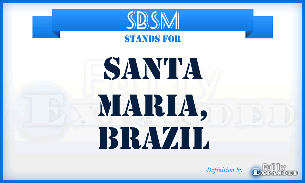 SBSM - Santa Maria, Brazil