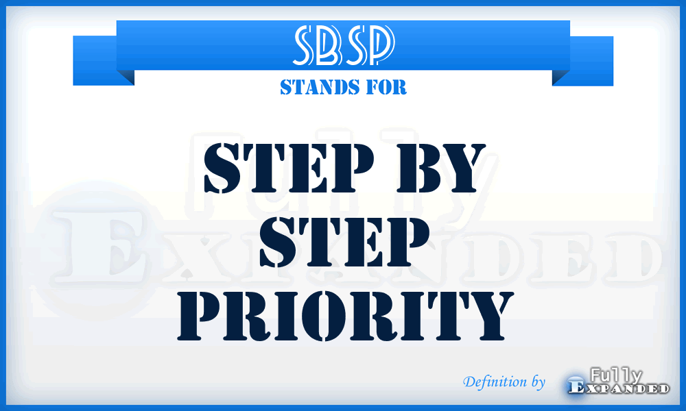 SBSP - Step By Step Priority