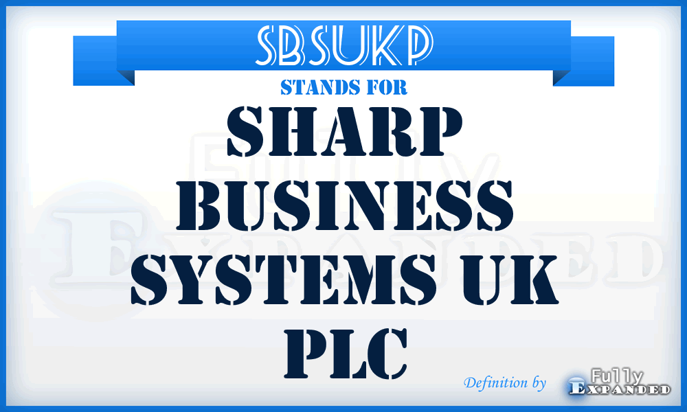 SBSUKP - Sharp Business Systems UK PLC