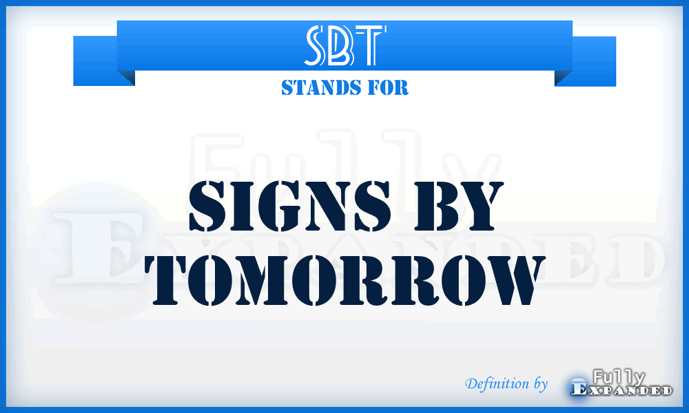 SBT - Signs By Tomorrow