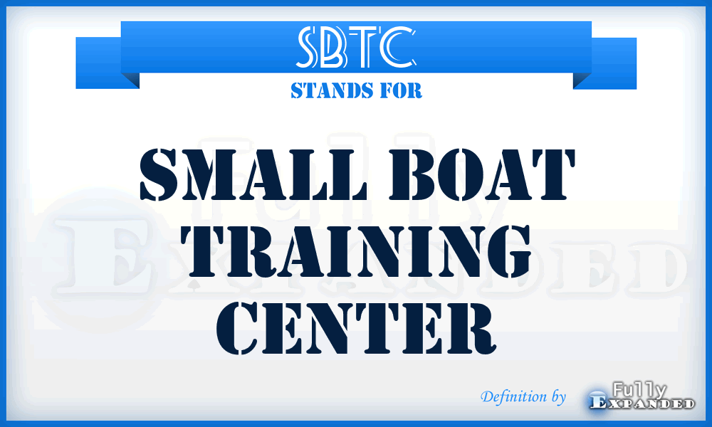 SBTC - Small Boat Training Center