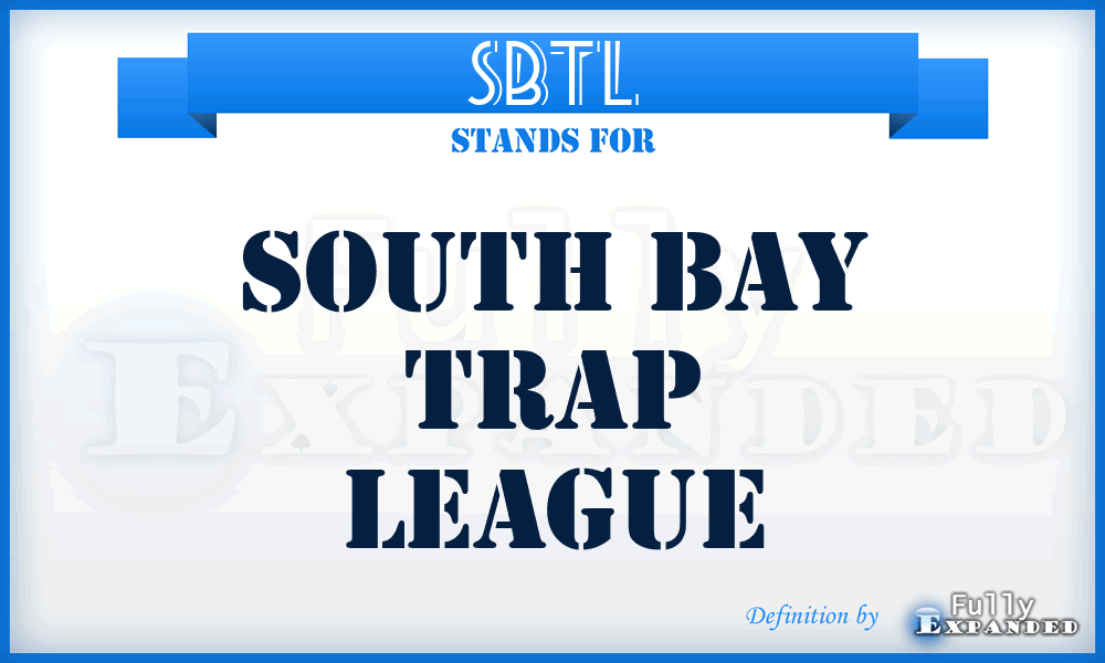 SBTL - South Bay Trap League