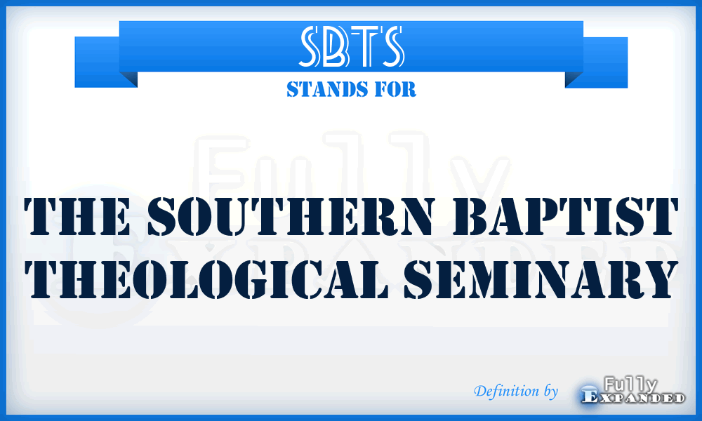 SBTS - The Southern Baptist Theological Seminary