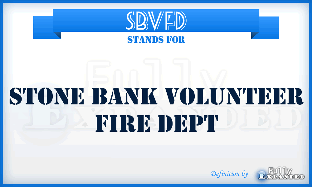 SBVFD - Stone Bank Volunteer Fire Dept