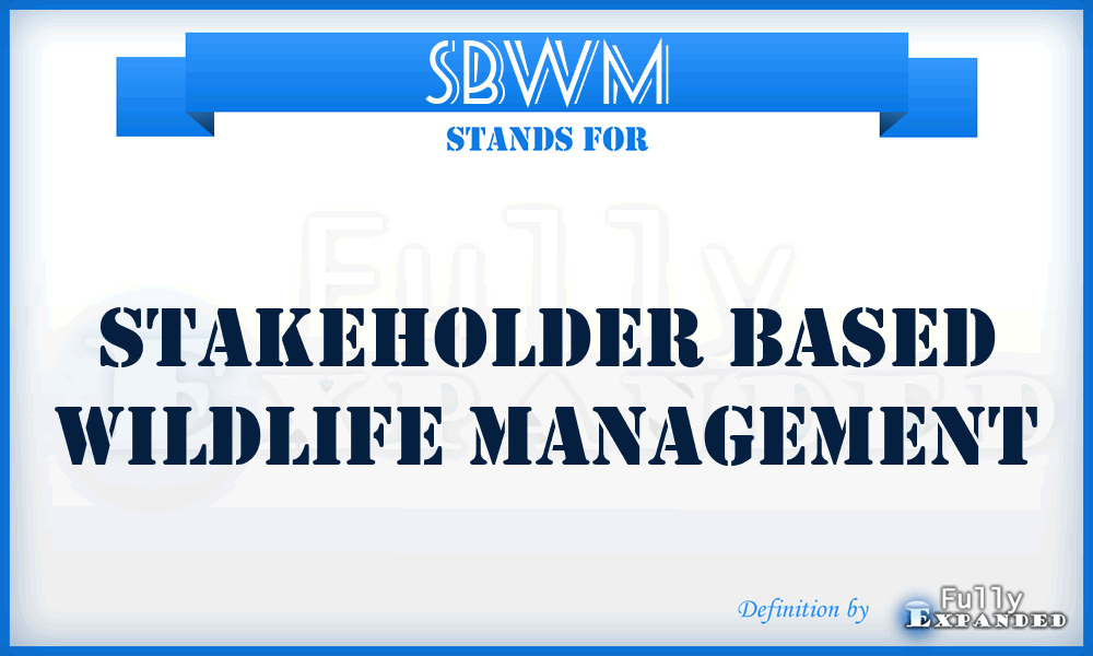 SBWM - Stakeholder Based Wildlife Management