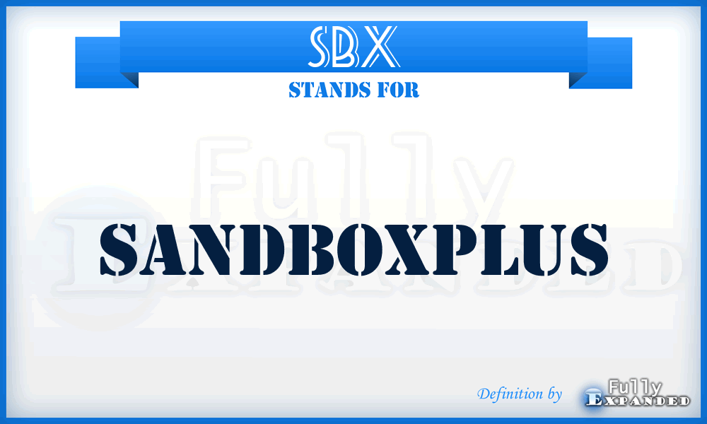 SBX - SandBoxPlus