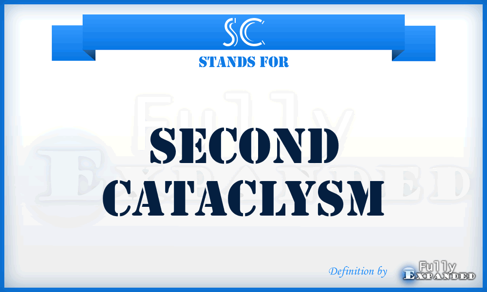 SC - Second Cataclysm