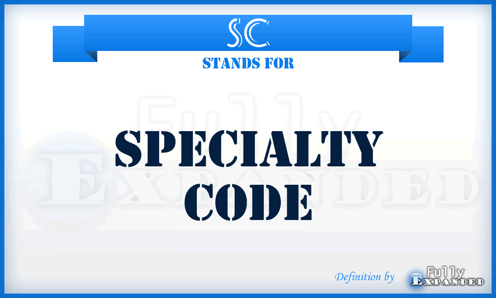 SC - specialty code