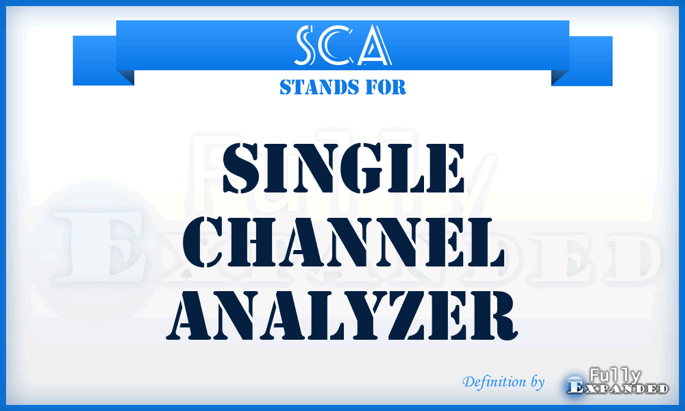 SCA - Single Channel Analyzer