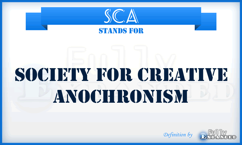SCA - Society For Creative Anochronism