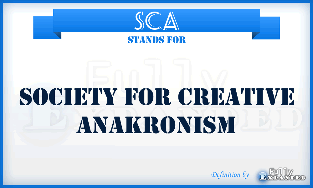 SCA - Society For Creative Anakronism