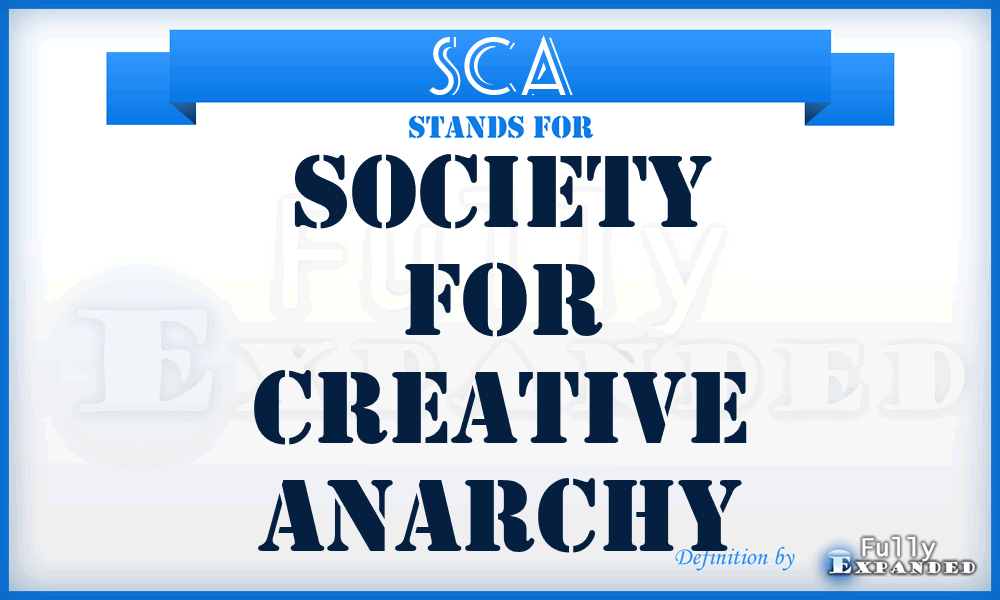 SCA - Society For Creative Anarchy