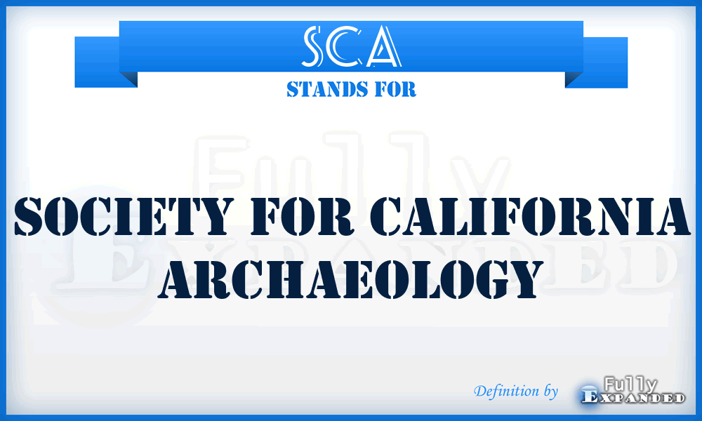 SCA - Society for California Archaeology