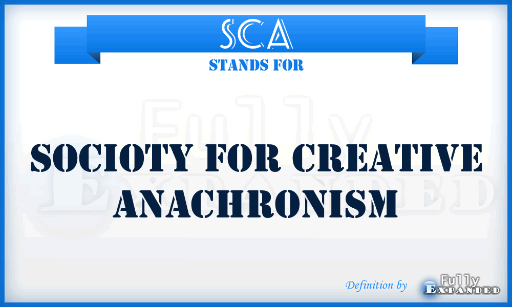 SCA - Socioty For Creative Anachronism