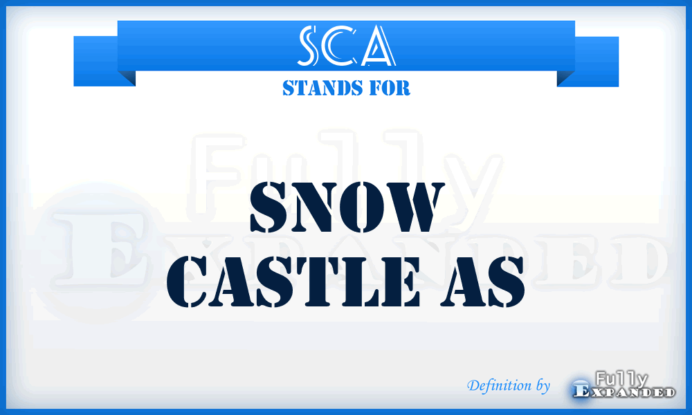 SCA - Snow Castle As