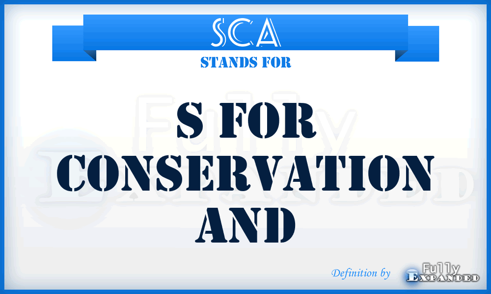 SCA - s for conservation and