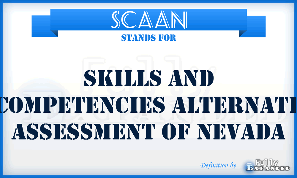 SCAAN - Skills and Competencies Alternate Assessment of Nevada