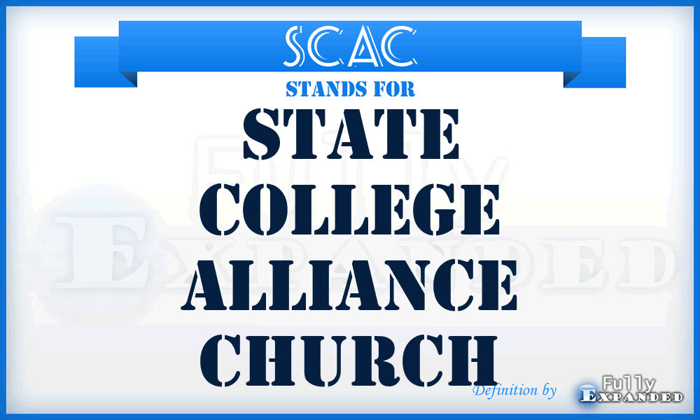 SCAC - State College Alliance Church