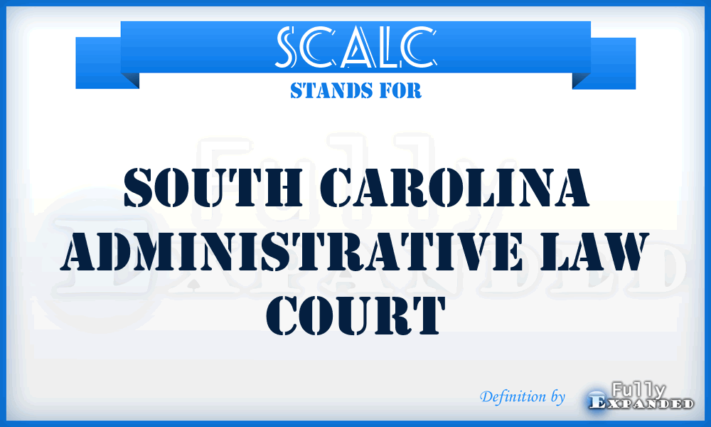 SCALC - South Carolina Administrative Law Court