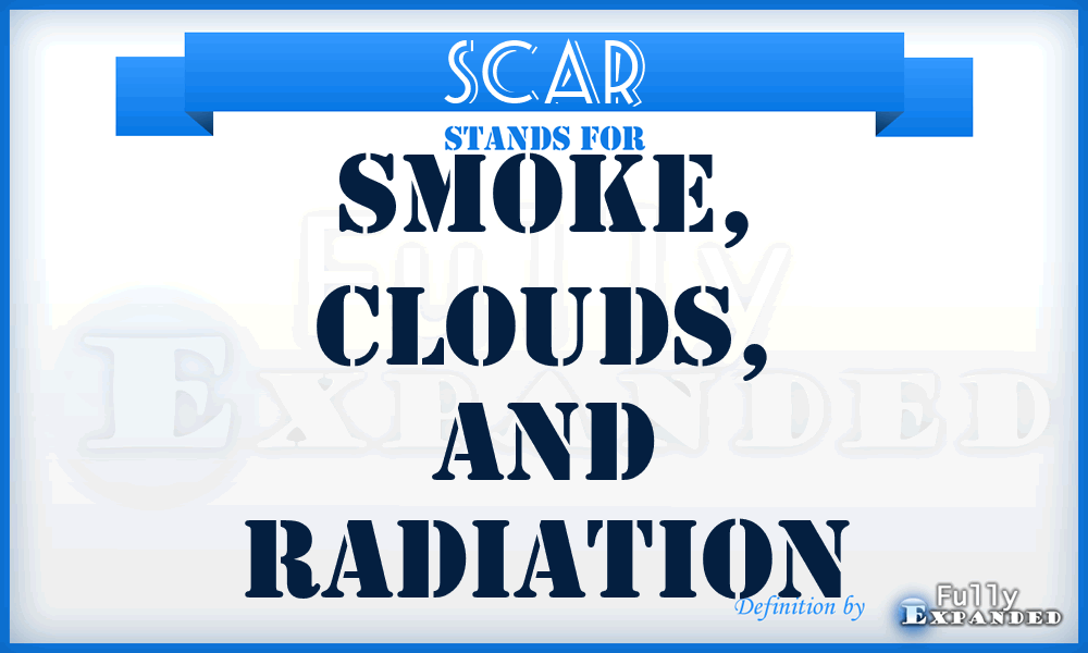 SCAR - Smoke, Clouds, and Radiation