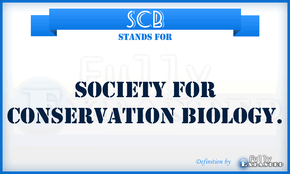 SCB - Society for Conservation Biology.