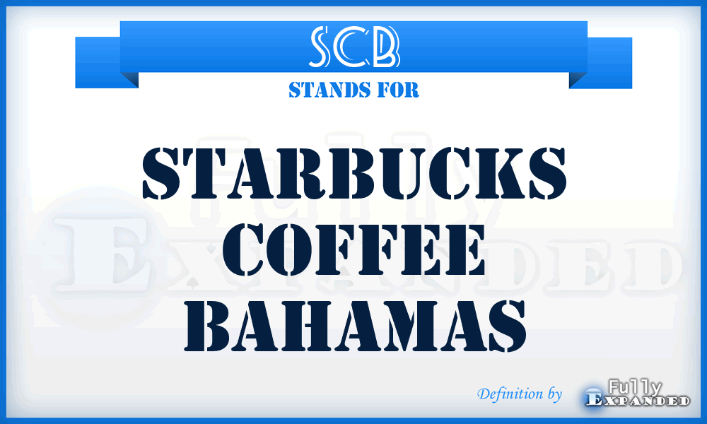 SCB - Starbucks Coffee Bahamas