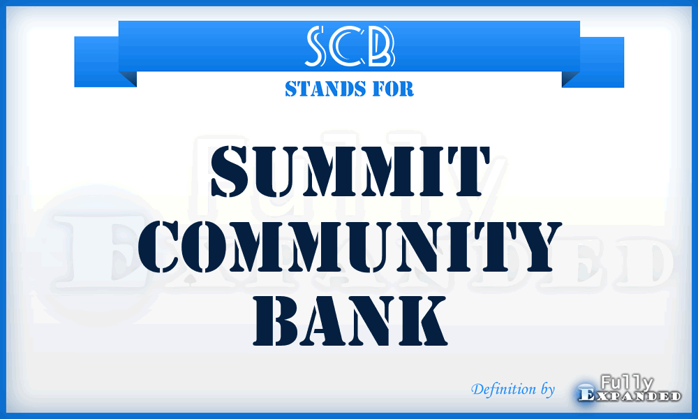 SCB - Summit Community Bank