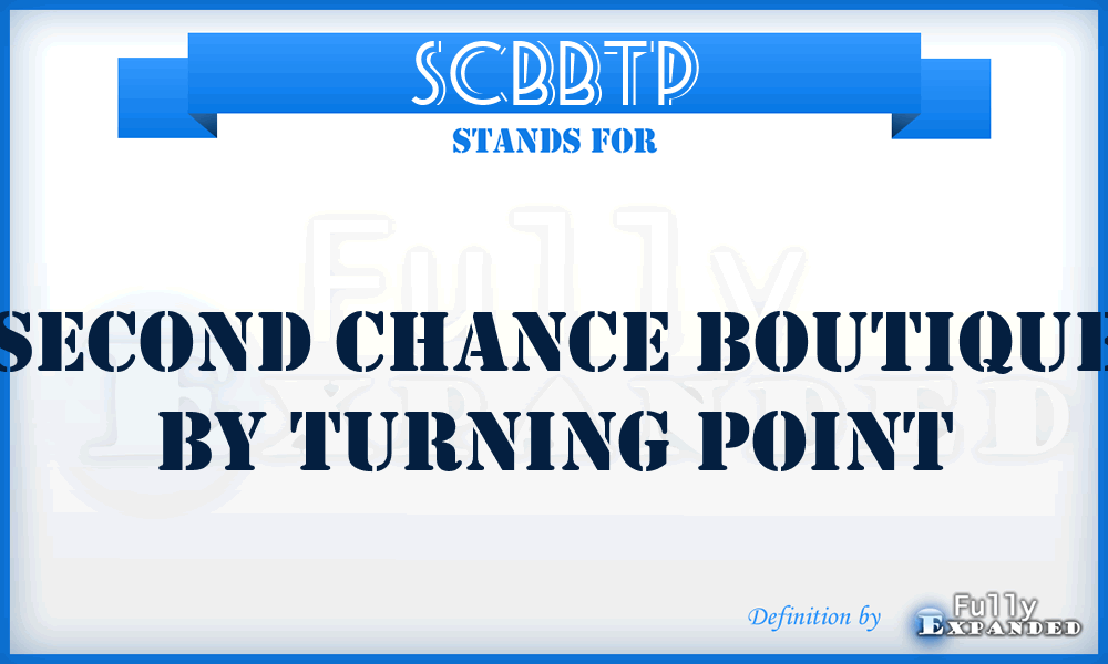 SCBBTP - Second Chance Boutique By Turning Point