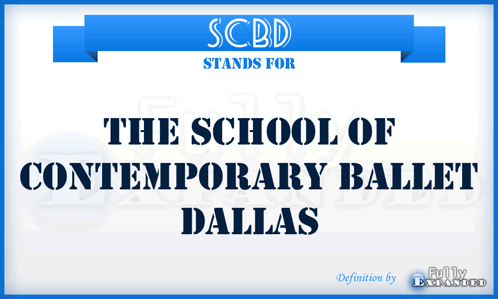 SCBD - The School of Contemporary Ballet Dallas
