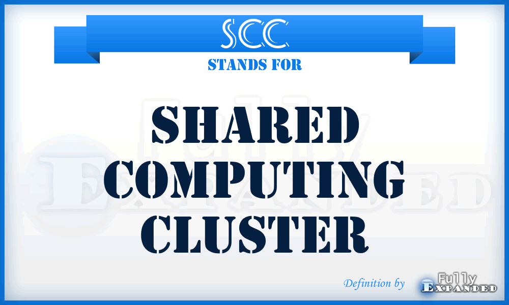 SCC - Shared Computing Cluster