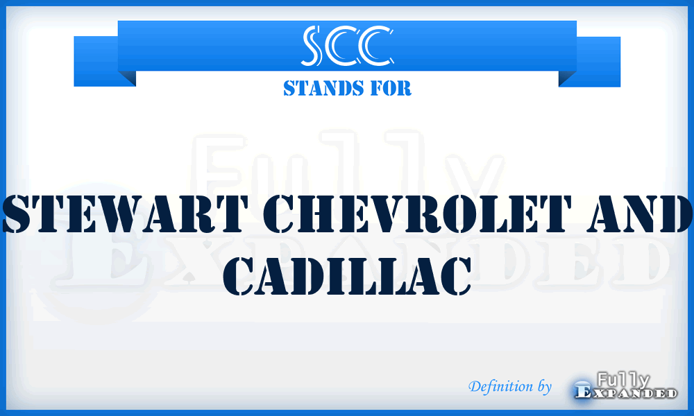 SCC - Stewart Chevrolet and Cadillac