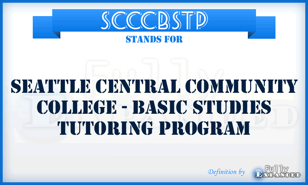 SCCCBSTP - Seattle Central Community College - Basic Studies Tutoring Program