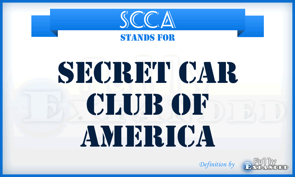 SCCA - Secret Car Club of America