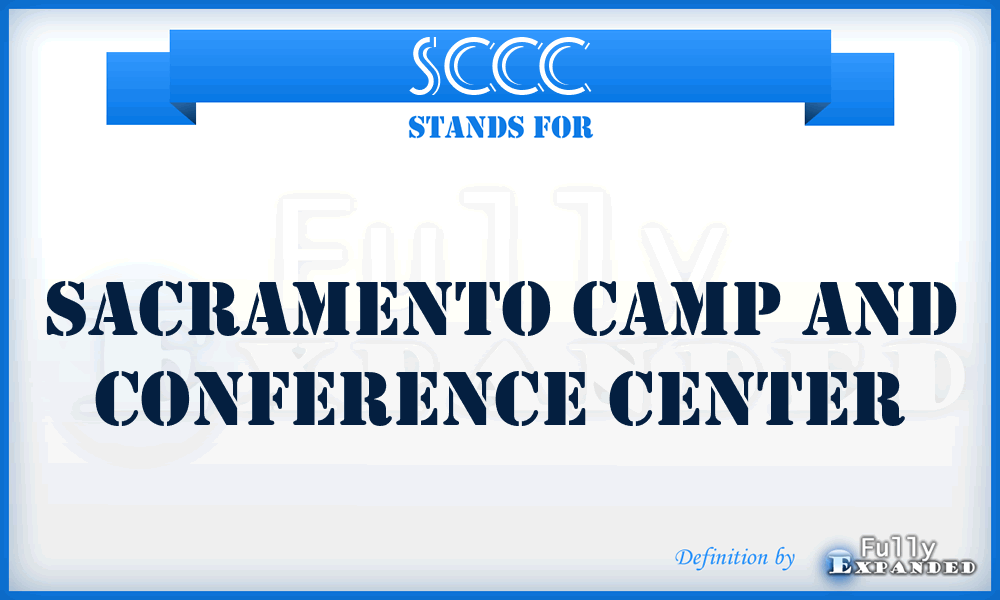SCCC - Sacramento Camp and Conference Center