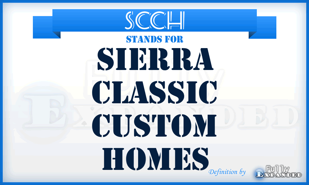 SCCH - Sierra Classic Custom Homes